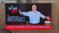 Final shows of TO LIFE, WITH LOVE at the Baxter